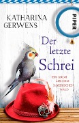 Cover-Bild zum Titel 'Der letzte Schrei' von 'Katharina Gerwens'
