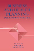 Cover-Bild zum Titel 'Business and Health Planning in General Practice' von 'Peter Edwards'