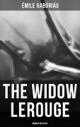 The Widow Lerouge (Murder Mystery) - Émile Gaboriau