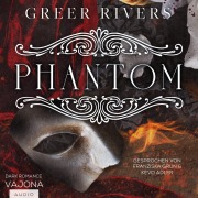 Cover-Bild zum Titel 'PHANTOM: A Dark Retelling' von 'Greer Rivers'