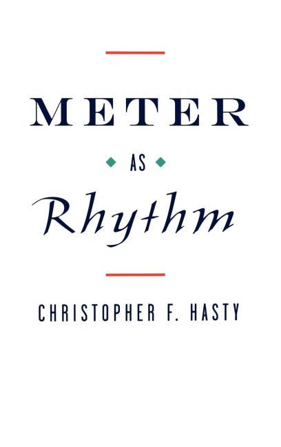 Meter as Rhythm - Christopher Hasty