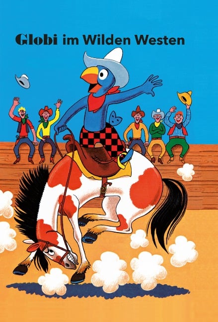 Globi im wilden Westen - Guido Strebel