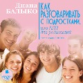 Cover-Bild zum Titel 'Kak razgovarivat' s podrostkami, ili NLP dlya roditelej' von 'Diana Balyko'