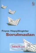 Cover-Bild zum Titel 'Sorulmadan' von 'Feyza Hepcilingirler'