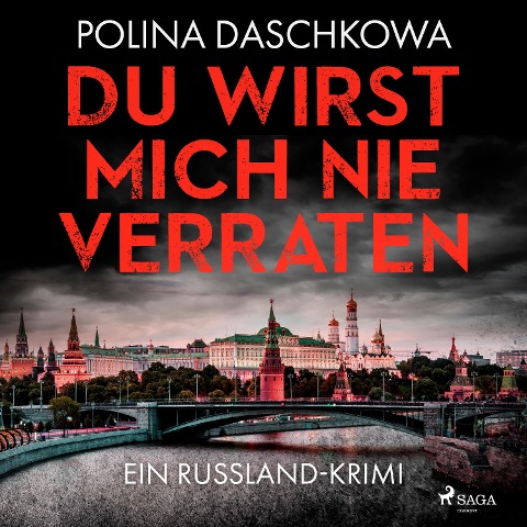 Du wirst mich nie verraten - Polina Daschkowa