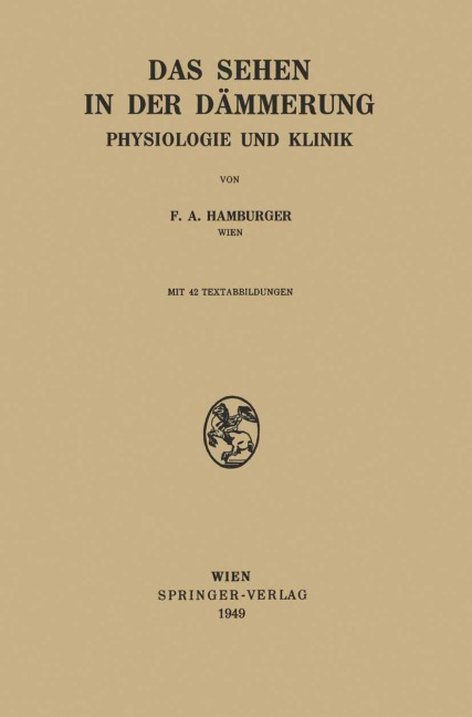 Das Sehen in der Dämmerung - Franz A. Hamburger