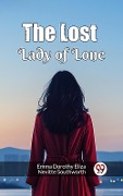 Cover-Bild zum Titel 'Lost Lady of Lone' von 'Emma Dorothy Eliza Nevitte Southworth'
