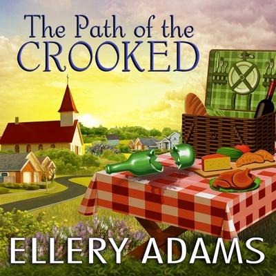 The Path of the Crooked Lib/E - Ellery Adams