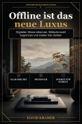 Cover-Bild zum Titel 'Offline ist das neue Luxus' von 'David Kramer'