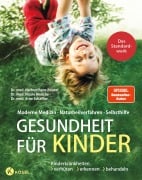 Gesundheit für Kinder - Herbert Renz-Polster, Nicole Menche, Arne Schäffler