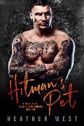 Cover-Bild zum Titel 'Hitman's Pet (Book 1)' von 'Heather West'