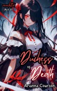 Cover-Bild zum Titel 'Duchess of Death' von 'Arianna Courson'