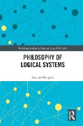 Cover-Bild zum Titel 'Philosophy of Logical Systems' von 'Jaroslav Peregrin'