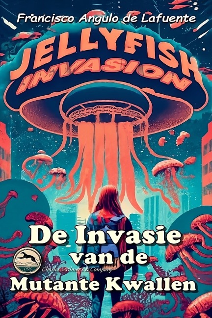 De Invasie van de Mutante Kwallen - Francisco Angulo de Lafuente