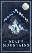 Cover-Bild zum Titel 'The Death of Mountains' von 'Jordan Kurella'