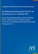 Cover-Bild zum Titel 'Durchführungsverordnung (EU) 2020/761 der Kommission vom 17. Dezember 2019' von 'Europäisches Parlament und Rat der Europäischen Union'