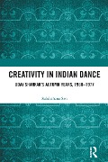 Cover-Bild zum Titel 'Creativity in Indian Dance' von 'Sulakshana Sen'