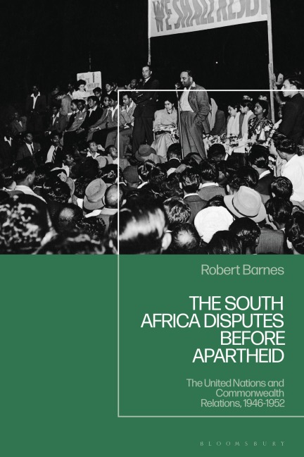 The South Africa Disputes before Apartheid - Robert Barnes