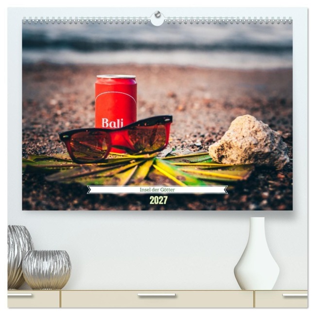 Bali Insel der Götter (hochwertiger Premium Wandkalender 2027 DIN A2 quer), Kunstdruck in Hochglanz - Jan Wehnert