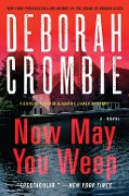 Cover-Bild zum Titel 'Now May You Weep' von 'Deborah Crombie'