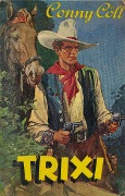 Cover-Bild zum Titel 'Conny Cöll - Trixi' von 'Konrad Kölbl'