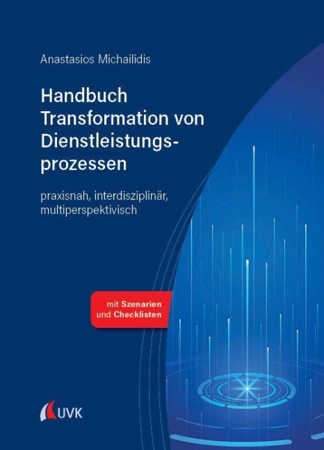 Handbuch Transformation von Dienstleistungsprozessen - Anastasios Michailidis
