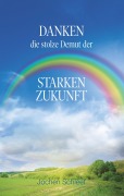 Cover-Bild zum Titel 'Danken, die stolze Demut der starken Zukunft' von 'Jochen Schleef'