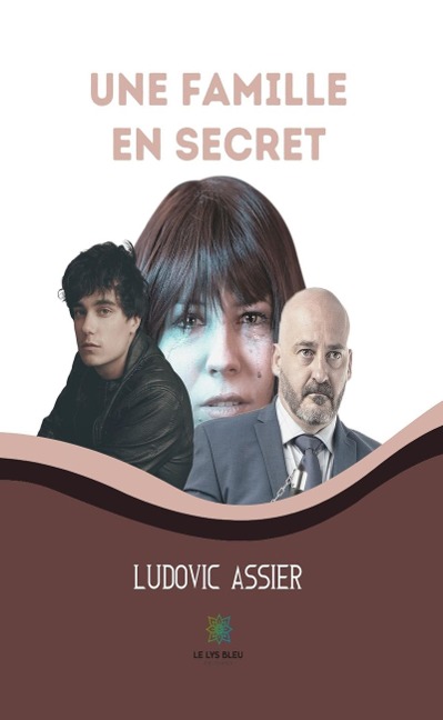 Une famille en secret - Ludovic Assier