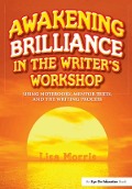 Cover-Bild zum Titel 'Awakening Brilliance in the Writer's Workshop' von 'Lisa Morris'