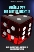 Cover-Bild zum Titel 'Zufälle ??? Die gibt es nicht !!!' von 'Marita G. Schmitz'