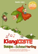 Cover-Bild zum Titel 'KlangKISTE: Raupe-Schmetterling' von 'Sandra Lierz'