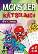Monster Rätselbuch für Kinder ab 6 Jahre - Kalusi Kids
