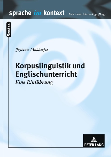 Korpuslinguistik und Englischunterricht - Joybrato Mukherjee