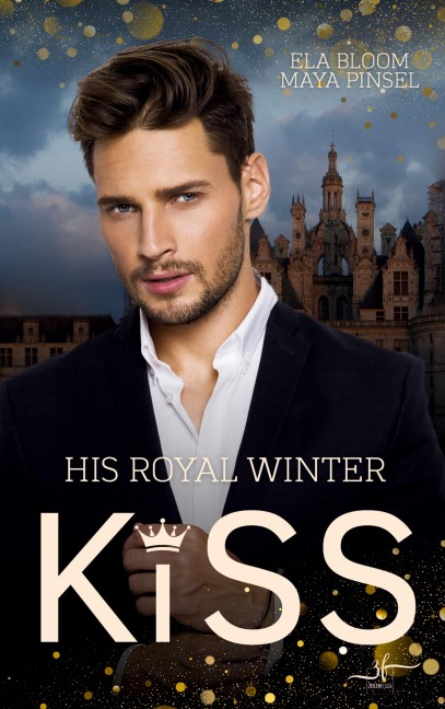 His Royal Winter Kiss - Maya Pinsel, Ela Bloom