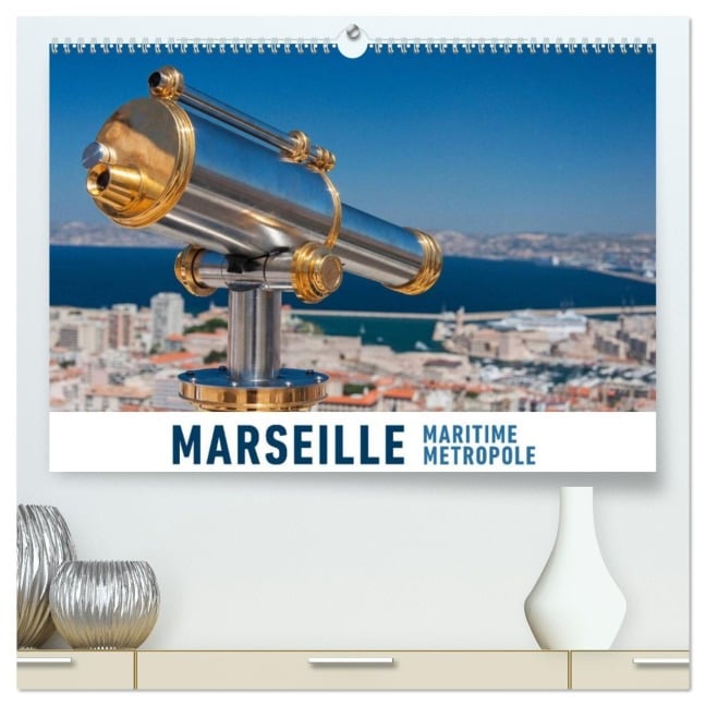 Marseille Maritime Metropole (hochwertiger Premium Wandkalender 2026 DIN A2 quer), Kunstdruck in Hochglanz - Martin Ristl