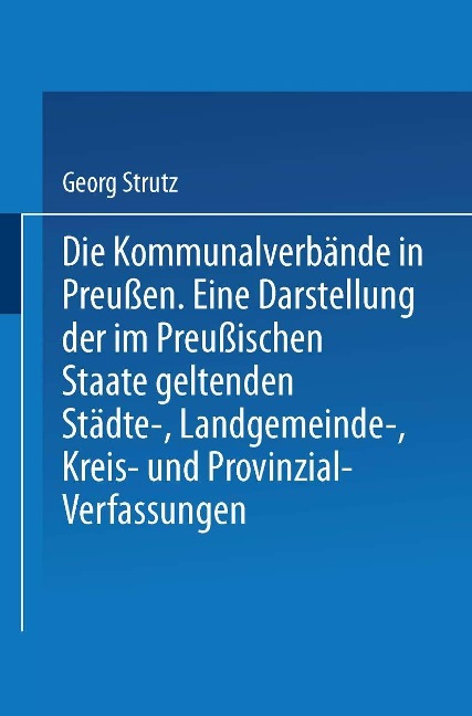Die Kommunalverbände in Preußen - Georg Strutz