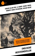 Cover-Bild zum Titel 'Englische Meisternovellen' von 'Edgar Allan Poe, Rudyard Kipling, Jack London, Wilkie Collins, Arthur Conan Doyle'