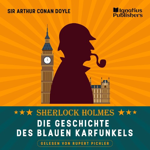 Die Geschichte des blauen Karfunkels - Arthur Conan Doyle