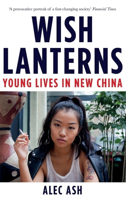 Wish Lanterns - Alec Ash