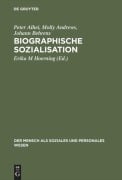 Cover-Bild zum Titel 'Biographische Sozialisation' von 'Peter Alhei, Molly Andrews, Johann Behrens'