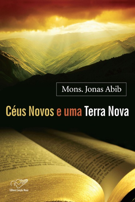 Céus Novos E Uma Terra Nova - Monsenhor Jonas Abib