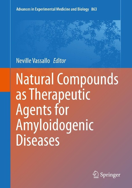 Natural Compounds as Therapeutic Agents for Amyloidogenic Diseases - 