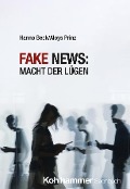 Cover-Bild zum Titel 'Fake News: Macht der Lügen' von 'Hanno Beck, Aloys Prinz'