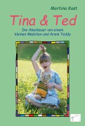 Cover-Bild zum Titel 'Tina und Ted' von 'Martina Kast'