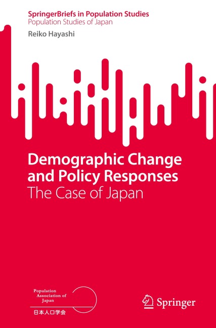 Demographic Change and Policy Responses - Reiko Hayashi