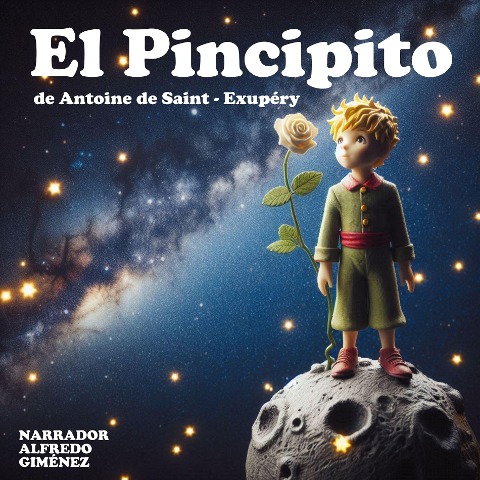 El Pincipito - Antoine de Saint-Exupéry