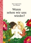 Cover-Bild zum Titel 'Wann sehen wir uns wieder?' von 'Rose Lagercrantz'