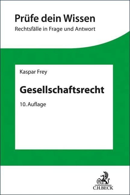Gesellschaftsrecht - Herbert Wiedemann, Kaspar Frey