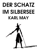 Cover-Bild zum Titel 'Der Schatz im Silbersee' von 'Karl May'