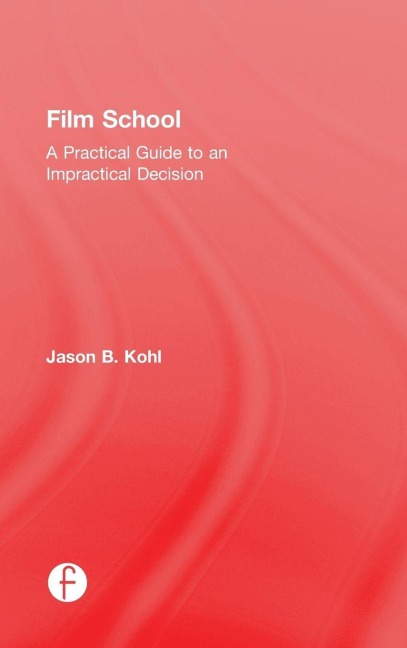 Film School - Jason Kohl